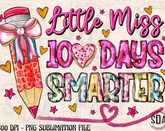 Little Miss 100 Days Smarter PNG , School Kids Cut Files,100 Days of School PNG,100th day of school,Girls Sayings Clipart,100 days of school