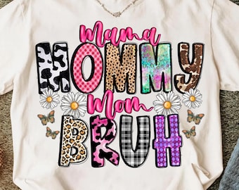Mama mommy mom bruh Png, Bruh Png, Mom Life Png, Mom Png, Mothers Day Png, Mama Png, Digital Download, Western Png, Mother's Day Png