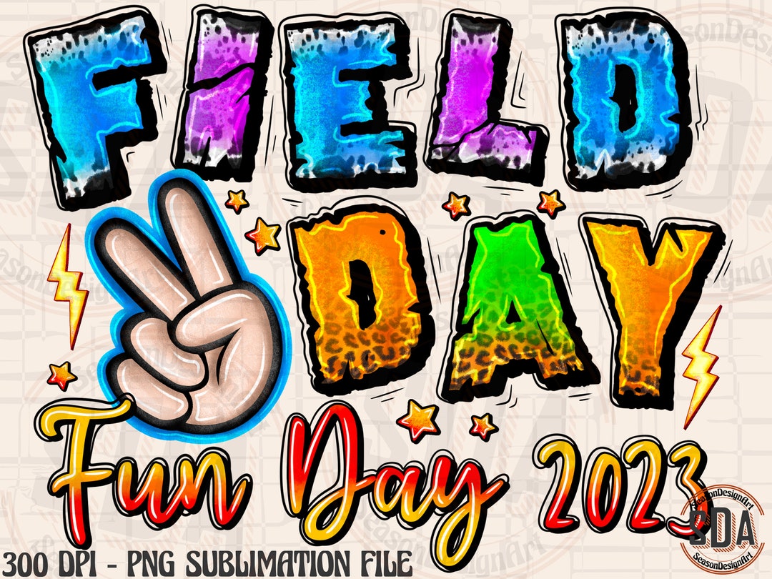 Field Day Fun Day 2023 Png Sublimation Design Download, Field Day Png, School Field Day Png