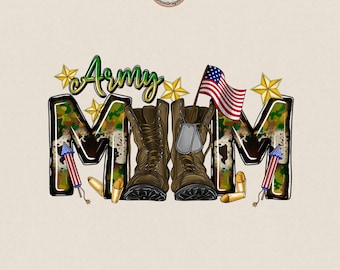 Army Mom PNG, Military Mom Png, Army Family Png, Soldier Mom Png, USA Patriotic Png, Veterans Day Png, Memorial Day Png, Digital Download