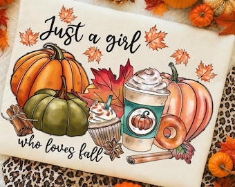 Just A Girl Who Loves Fall Png, Autumn Png, Fall png, Sublimation Design, T-Shirt Design, Cozy season png Sublimation