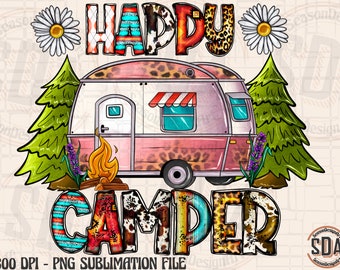 Happy Camper Sublimation Png, Camp Life Png, Caravan Png, Camping Png, Happy Camper Sublimation File, Camping Clipart, Camping Sublimation
