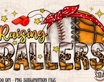 Raising Ballers PNG: Baseball Basketball Sublimation Design (Digital Download)