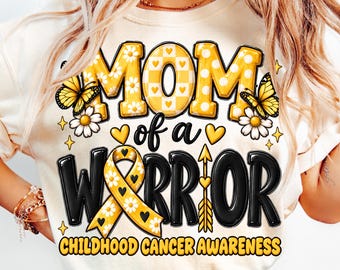 Mom of a Warrior Cancer Awareness Png, Childhood Awareness Shirt, In September We Wear Gold Png, Childhood Cancer Support Png, Gold Ribbon