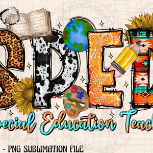 Sped Special Education Teacher PNG, Sublimation Design, School Png, Special Education Crew, Digital Download, Western Teacher, Teacher Life