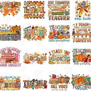 May include: A collection of fall-themed designs with text, pumpkins, and autumn leaves. The designs include phrases like "One Thankful Teacher," "Teaching Little Pumpkins," and "Fall Vibes." The color palette features orange, brown, and yellow.