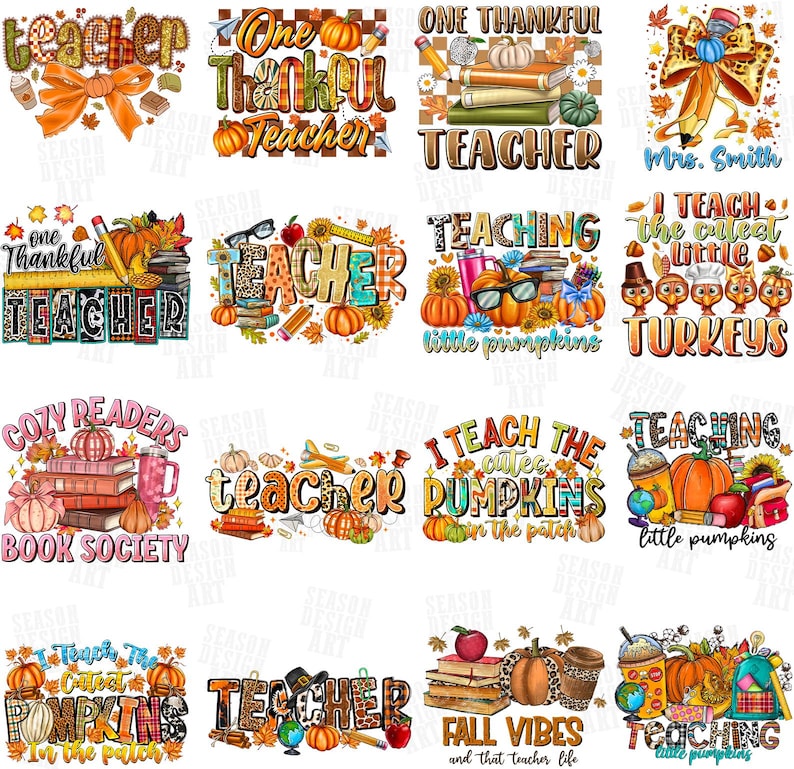 May include: A collection of fall-themed designs with text, pumpkins, and autumn leaves. The designs include phrases like "One Thankful Teacher," "Teaching Little Pumpkins," and "Fall Vibes." The color palette features orange, brown, and yellow.
