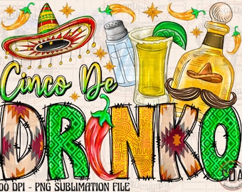 Cinco de Drinko PNG: Mexican Fiesta Sublimation Design (Digital Download)