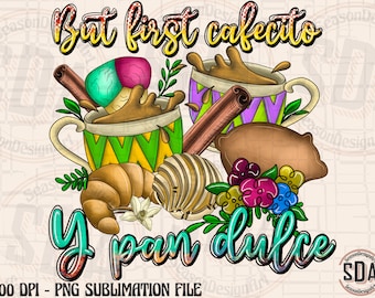 Cafecito y Pan Dulce PNG: Latina Sublimation Design (Digital Download)