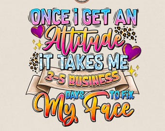 Sarcastic Attitude PNG: Funny Quotes Sublimation Design (Digital Download)