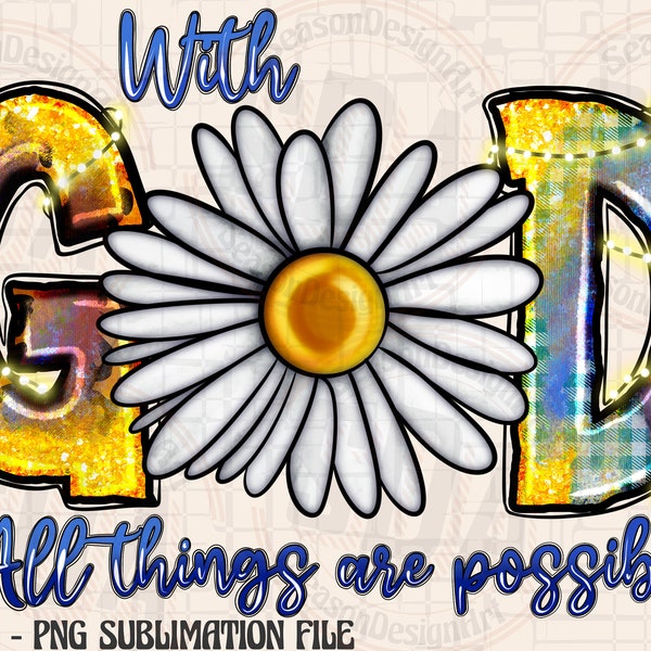 With God All Things are Possible Png, Sunflower Png, Gemstone Turquoise,Matthew 19:26 Png,God Sunflower,Digital Download, Sublimation Design