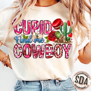 Cupid, Find Me A Cowboy PNG, Digital Download-Happy Valentines Day png,Valentine png,Western Valentine png,Cowboy Valentine png,Trendy png