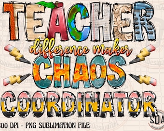 Teacher Chaos Coordinator PNG: Sublimation Design (Digital Download)