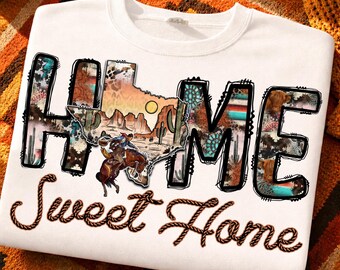 Home Sweet Home Png File, Cactus Png, Texas PNG, Rodeo, Western, Home Texas Png, Texas Map Png, Digital Download, Sublimation Designs