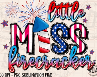 Little Miss Firecracker Png, Sublimation Design, 4th Of July Png, American Flag Little Miss America Png, Independence Day Png Downloads