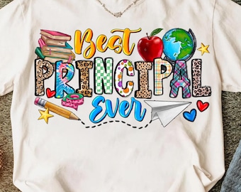 Best Principal Ever Png, Principal Png, Teacher Appreciation Png, Best Teacher Png, Back To School Png, Teacher Life Png, School Design