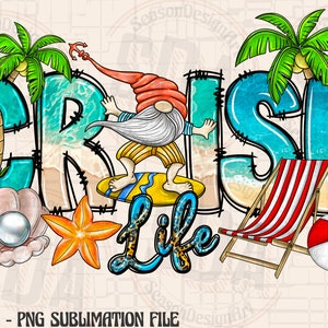 May include: A colorful graphic design with the text "Cruise Life" featuring a cartoon gnome surfing on a surfboard, a beach chair, a seashell with a pearl, a starfish, and a beach ball.