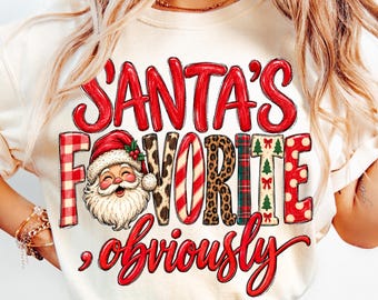 Santa’s Favourite Obviously PNG, Canadian Spelling Christmas PNG, Funny Santa Christmas Shirt Design, Holiday Sublimation Download