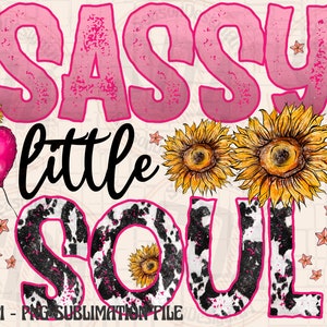 Sassy Little Soul Png, Sunflower Png, Leopard, Western, Western Design, Hand Drawn, Sublimation Design, Digital Download, Sublimation Png