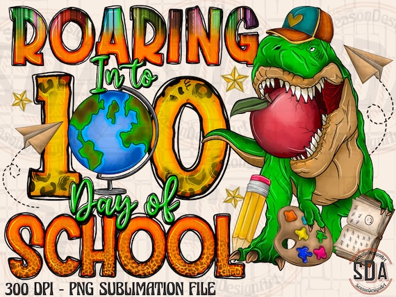 Dinosaur 100 Days of School PNG: Dino Lover Design (Digital File)
