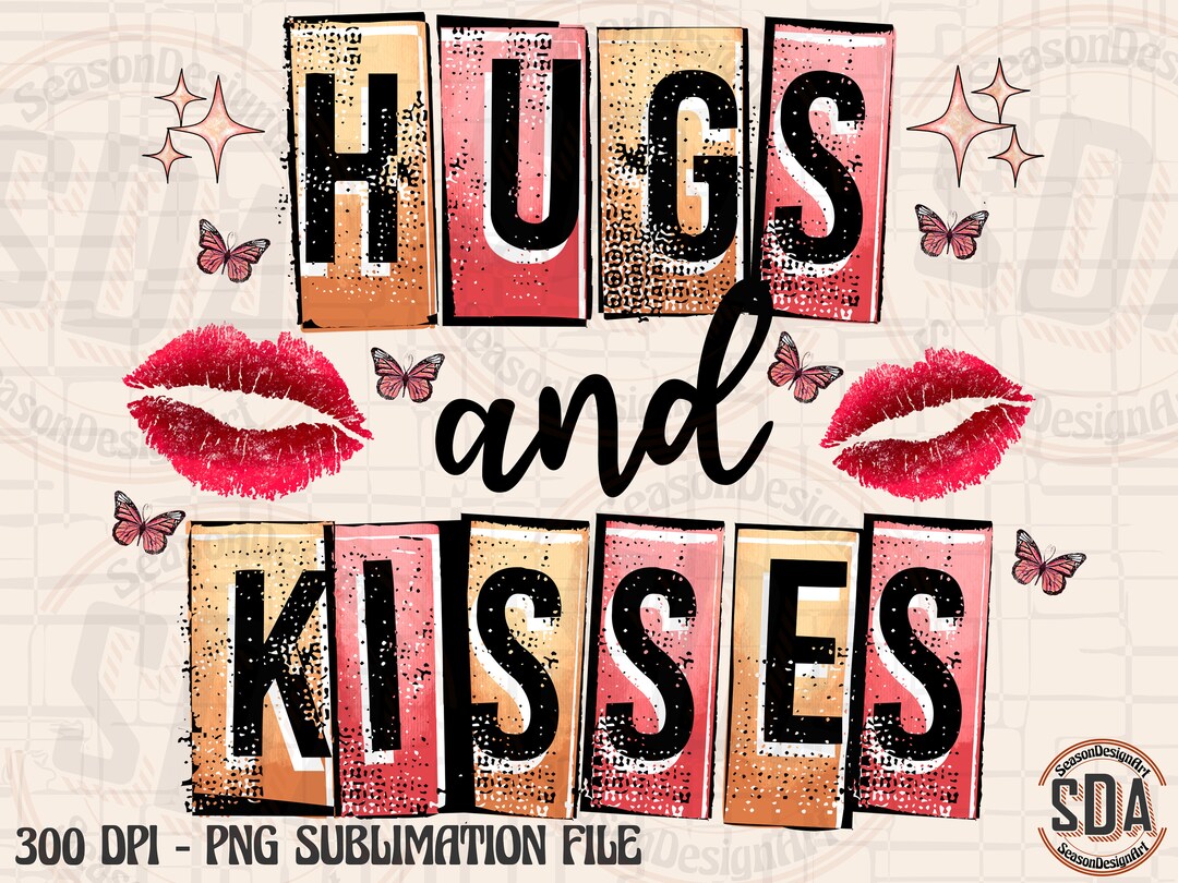 Hugs and Kisses Valentine PNG Valentine XOXO Hugs and Kisses - Etsy