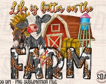 Life is Better on The Farm PNG: Farm Animals Sublimation Design (Digital Download)