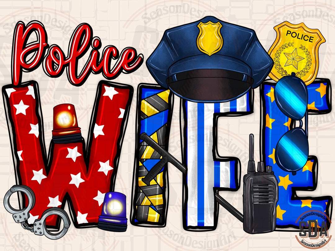 Police Wife Png File, Police Wife Png, Police Design, Police Wife