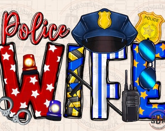 Police Wife PNG File: Sublimation Design (Digital Download)
