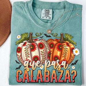 Que Pasa Calabaza Png, Dia de los Muertos, Trendy Halloween Lover Shirt Design, Funny Fall Png, Mexican, Spanish, Latina, Digital Download image 6