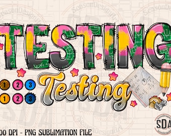 Test Day PNG: Teacher Sublimation Design (Digital Download)
