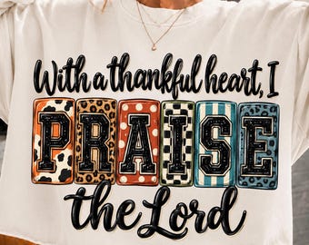 Fall Christian Png, Floral Thanksgiving Png, Bible Verse Png, Faith Based Autumn Sublimation, Boho Praise Religious Jesus Shirt DTF Download