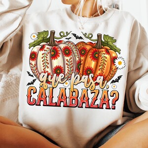 Que Pasa Calabaza Png, Dia de los Muertos, Trendy Halloween Lover Shirt Design, Funny Fall Png, Mexican, Spanish, Latina, Digital Download image 7