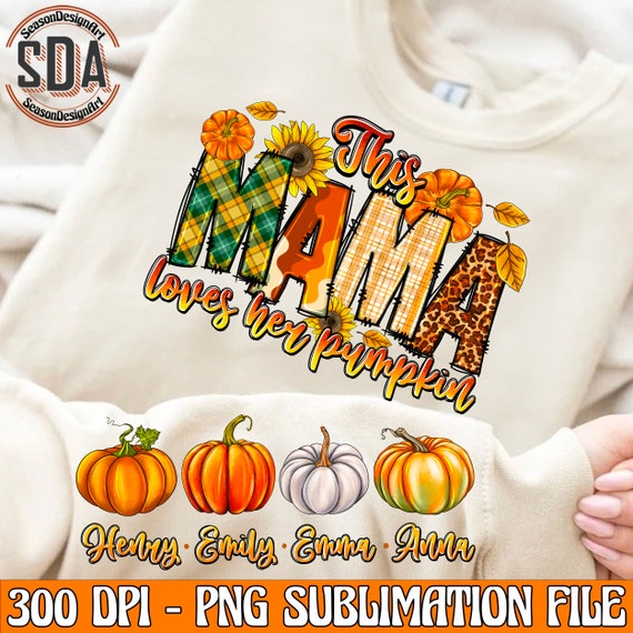 Personalized Mama Pumpkin PNG: Kids Names Sublimation Design (Digital Download)