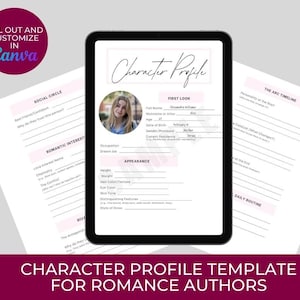 May include: A digital character profile template for romance authors on a tablet. The template includes sections for social circle, romantic interest, and daily routine. The text "FILL OUT AND CUSTOMIZE IN Canva" is visible.
