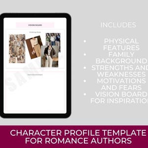 May include: A digital tablet displays a character profile template for romance authors. The screen shows a vision board with clothing style examples and a list of elements including physical features, family background, strengths, and motivations. Text on the bottom reads: CHARACTER PROFILE TEMPLATE FOR ROMANCE AUTHORS.