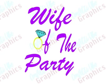 Moglie della festa SVG / Fidanzamento SVG / Addio al nubilato SVG / File di taglio