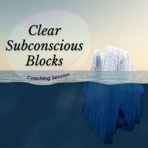 Puede incluir: Una ilustración de un iceberg con el texto "Clear Subconscious Blocks" y "Coaching Session" debajo. El iceberg está parcialmente sumergido en el agua, con la mayor parte oculto debajo de la superficie.