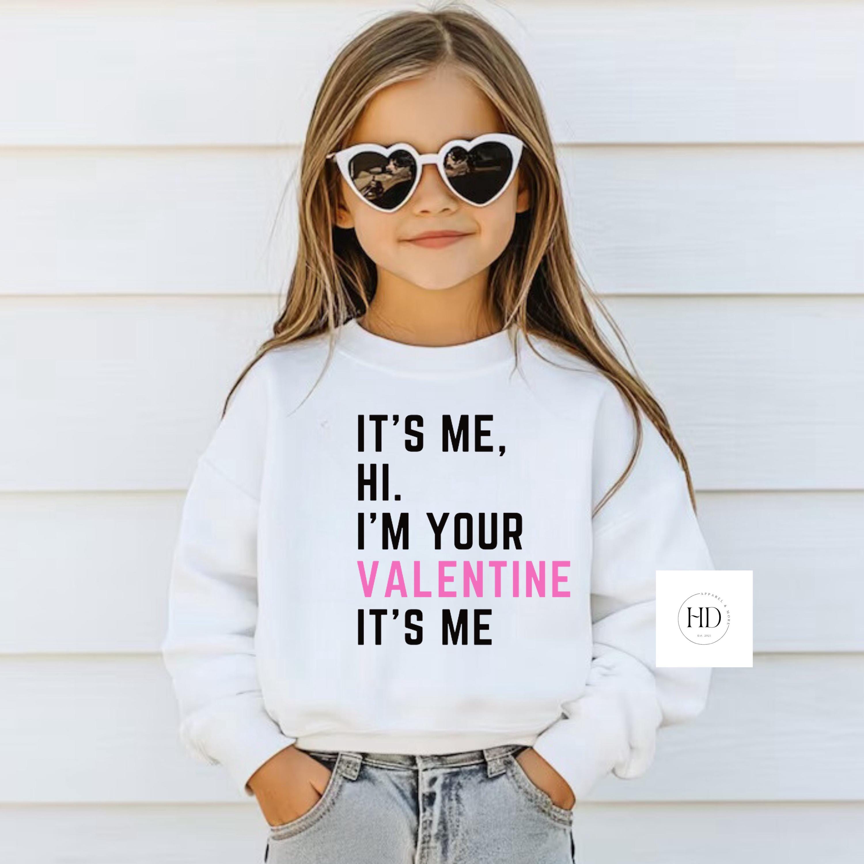 Youth Kids I’m Your Valentine It’s Me | Valentines Day Crewneck | Happy Valentines Day | Galentines | Kids | Girls | Swiftie | Trendy Kids