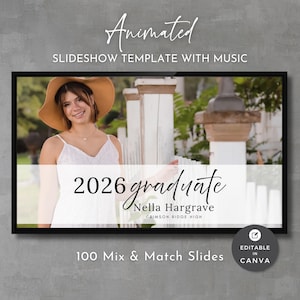 Op de afbeelding: Een digitale diavoorlagesjabloon met muziek, met een foto van een persoon met een hoed en witte jurk. De tekst luidt "2026 graduate" en "Nella Hargrave, Crimson Ridge High." Bevat 100 dia's, bewerkbaar in Canva.
