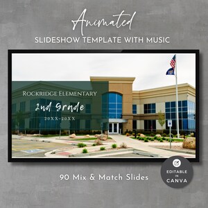 May include: An animated slideshow template with music, featuring a school building. The text includes "Rockridge Elementary," "2nd grade," and "90 Mix & Match Slides." The template is editable in Canva.