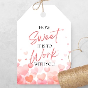 Valentines Day Gift Tags for Coworkers Template, Editable How Sweet it is to Work with You Tag, Printable Clean Hearts Bundle