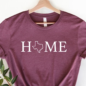 Texas Shirt, Texas Home Shirt, Texas Map Shirt, Texas Gift, Texas State Shirt, Lone Star State Shirt, Gift For Texas Lover, Gift for Texan