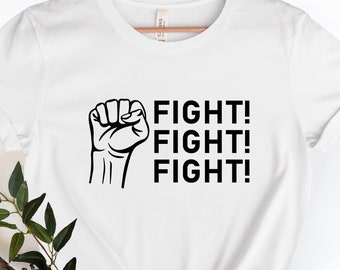 Trump 2024 Shirt, Trump Fight Shirt,Fight Fight Fight, Trump Shot Shirt,Trump Rally Republican Shirt,Donald Trump Shirt, Support Trump Shirt
