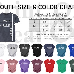 May include: Youth size and color chart for Bella + Canvas 3001Y short sleeve t-shirts. The chart shows label sizes, fits sizes, width, chest, and length measurements in inches. The chart also shows a variety of colors available for the t-shirts.
