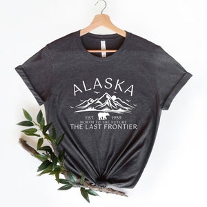 Alaska Shirt, the Last Frontier, Alaska Lover Gift Shirt, Alaska ...