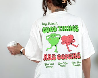 Good Things Are Coming VSCO Preppy Tshirt Retro Words on Back Positive Quote Coconut Girl Trendy Aesthetic Beachy Shirt Y2K Tumblr Tee