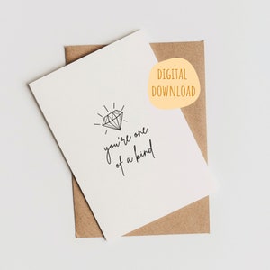 You're One of a Kind Printable Card, Greeting/Birthday Card, Celebration, Instant Download, Downloadable Card, Friend, Best Friend, Simple