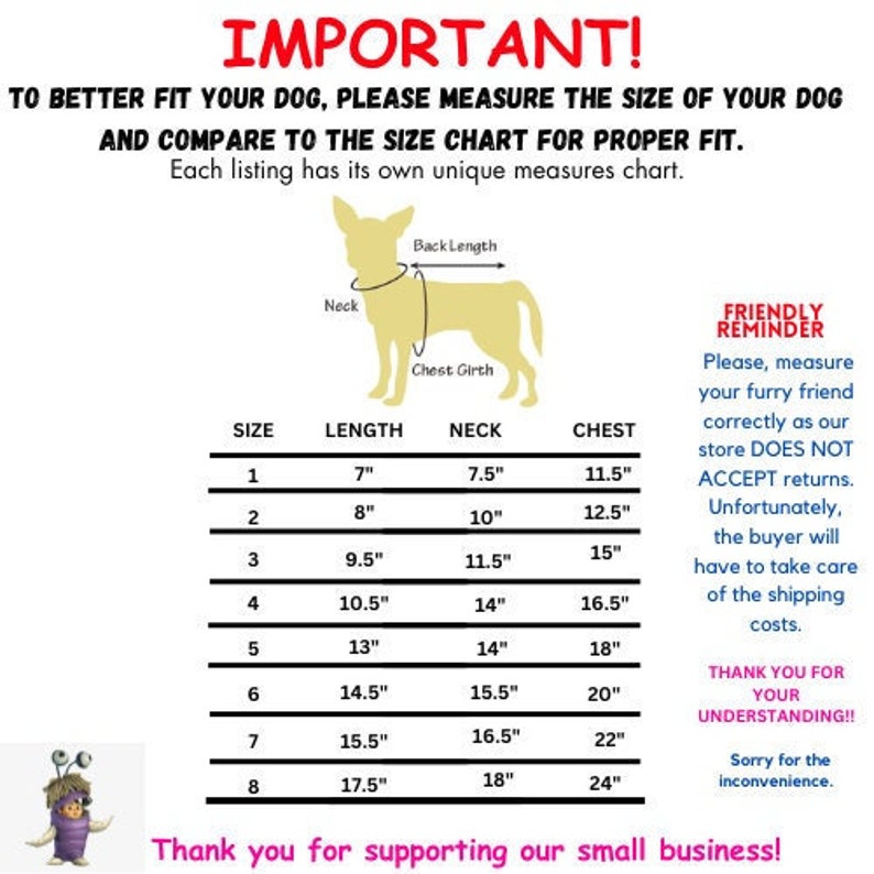 May include: A size chart for dog clothes with measurements in inches. The chart shows the size, length, neck, and chest measurements for sizes 1 through 8. The chart is accompanied by a friendly reminder to measure your dog correctly, as returns are not accepted.
