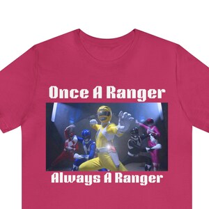 Once A Ranger Always A Ranger, Power Ranger Shirt