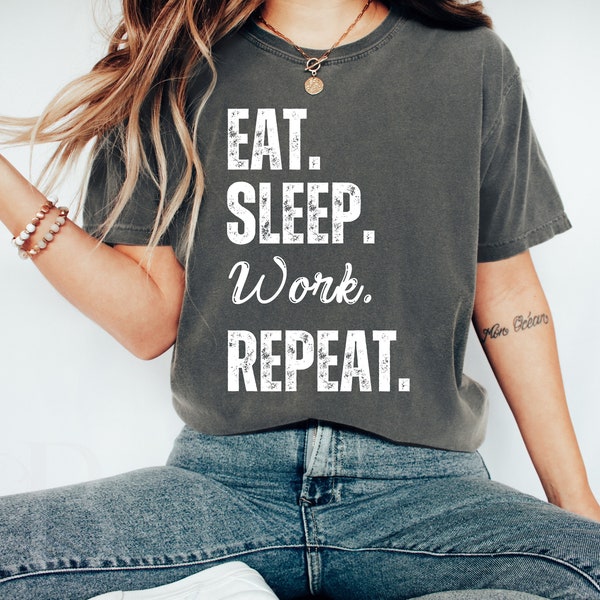 Eat Sleep Work Repeat PNG SVG, Funny Work Gifts For Her, Cute Work Sweatshirts Tshirts, Humorous Work Christmas Birthday Gift Secret Santa